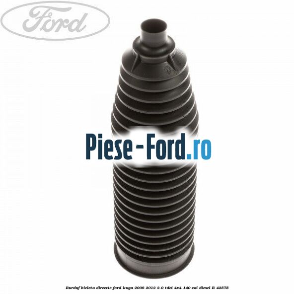 Burduf bieleta directie Ford Kuga 2008-2012 2.0 TDCI 4x4 140 cai